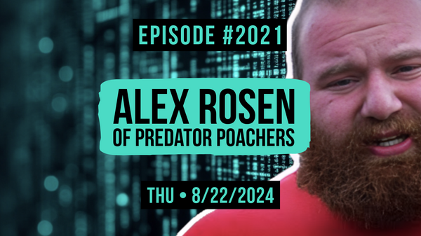 #2021: Alex Rosen Of Predator Poachers – Ladle.TV